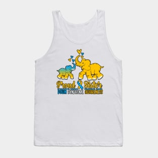 Proud Sister World Down Syndrome Awareness Day Elephant T21 Tank Top